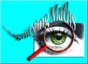 Magnifying Maths